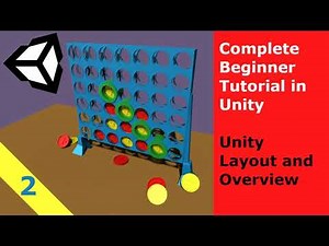 Connect 4 Unity Tutorial (2/10) Unity Layout and Overview