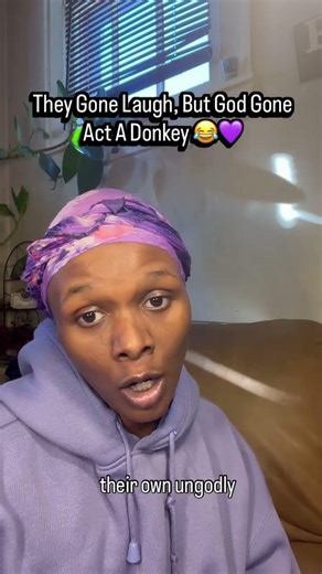 Don’t Make God Act A Donkey 🤭