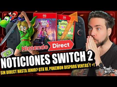 🔥BIG NEWS Nintendo Switch 2! No DIRECT until JUNE? GTA VI DAY 1? ZELDA! Sales SOARING AND MORE!