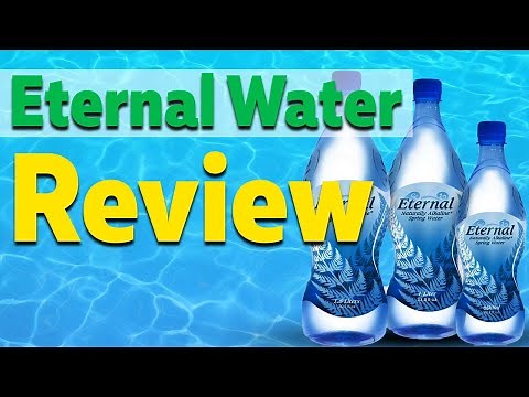 Eternal Water Review...How Good Is This Water For Your Health?