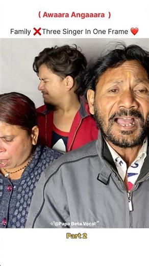 ( Aawaara Angaara ) Papa Mummy 🤍 #hindisinger #familylove #singing