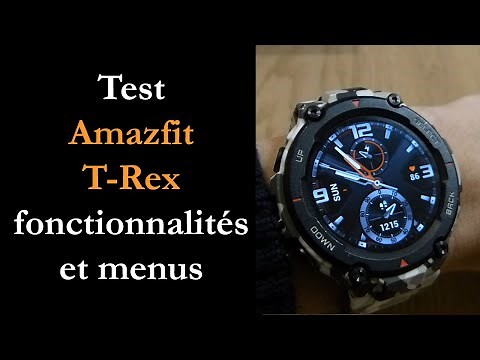 Test Amazfit T-Rex : montre connectée incroyablement robuste
