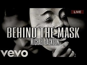 Michael Jackson - Behind The Mask (Official Version 2021|| LMJHD