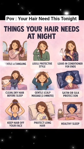 9 Things Your Hair Need at Night for Healthier Hairs