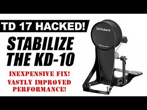 Roland TD 17 - Stabilize the KD -10 kick drum pad