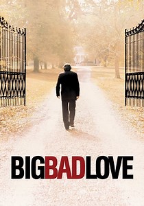 Big Bad Love streaming: where to watch movie online?