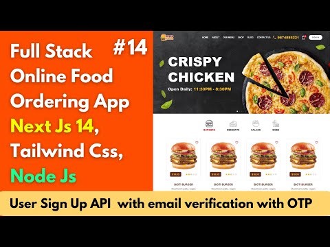 #14 Full Stack Food Ordering App using Next Js 14 | Sign Up API with email verification with OTP 🔥🔥