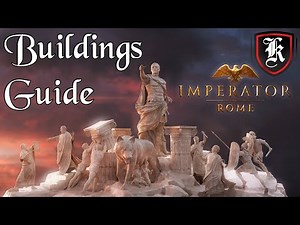 Imperator Rome Buildings Guide