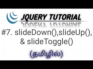 jQuery slideDown(),slideUp(), and slideToggle() Methods in Tamil | jQuery Effects in Tamil