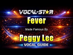 Fever - Peggy Lee KARAOKE With Vocal Guide