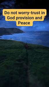 5.1K views · 349 reactions | Do not worry-trust in God provision and Peace #motivation #inspiration #Godsword #meditation | Prayer Bullet | Facebook