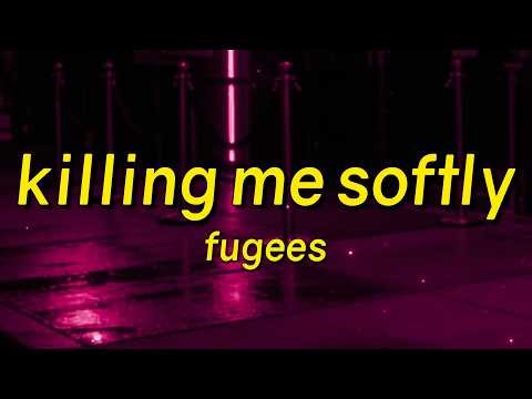 Fugees - Killing Me Softly With His Song (Lyrics)
