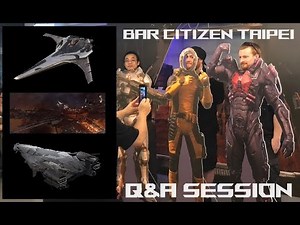BMM , Polaris , Pyro , Star Citizen 4.0 and More - Bar Citizen Taipei Q&A