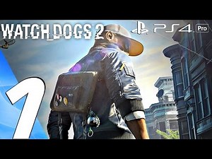 Watch Dogs 2 - Gameplay Walkthrough Part 1 - Prologue (PS4 PRO)