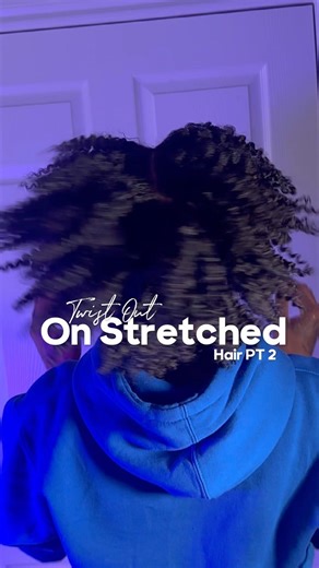 😍how to DIY your twist out Part 2 on stretched natural hair #diy #twistout #haircare #fyp #howto
