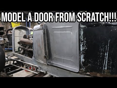 Building A Door From Scratch For My 1930 Ford Model A Roadster