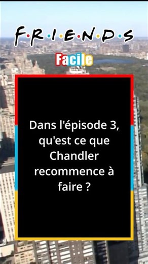 Quiz Friends Saison 1 N°5 #series #quiz #friends