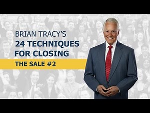 24 Techniques for Closing the Sale - Part 2