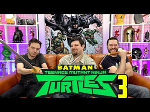 The LAST Batman/Teenage Mutant Ninja Turtles Crossover!