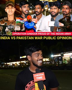 145K views · 2.2K reactions | India Pakistan War Public Review | Operation Sindoor attack Review tamil掠| IPL suspended due to war #IndiaPakistanWar #OperationSindoor #IndiaPakistanWarPublicReview #OperationSindoorattackReviewtamil #chennaitime Part 26 | chennaitime | Facebook