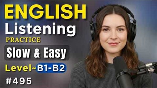 Intermediate English （B1/B2）English Listening & Speaking | Daily English