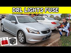 HONDA ACCORD DRL FUSE LOCATION, DAYTIME RUNNING LIGHTS FUSE 2008 2009 2010 2011 2012