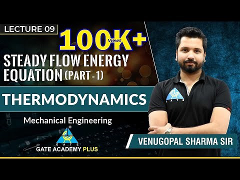 Thermodynamics | Module 3 | Steady Flow Energy Equation | Part 1 (Lecture 9)