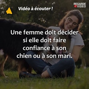 Une femme s'aperçoit que son chien est méfiant envers quelqu'un et doit décider si elle doit lui faire confiance à lui ou à son mari. | RegardeCetteVideo