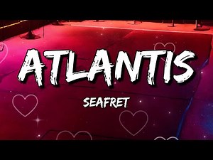 Seafret - Atlantis (Lyrics)