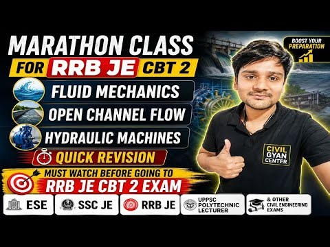 Marathon Class for RRB JE CBT 2 || Fluid Mechanics, Open Channel Flow and Hydraulic Machines