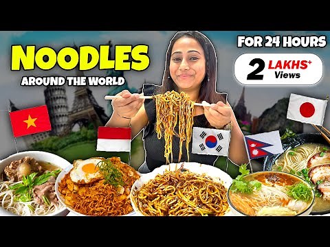 Eating NOODLES around the world for 24 Hours | Food Challenge