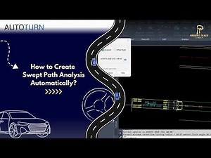 How to Create Swept Path Analysis Automatically for Your Road Design ?