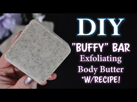DIY Exfoliating Body Butter for the Shower | LUSH "Buffy" Bar Copycat Tutorial with Recipe
