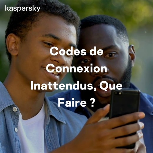  Vous venez de recevoir un code de connexion que vous n'avez pas...