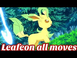 leafeon all attacks & moves (Pokemon)‪@TSCRChannel‬