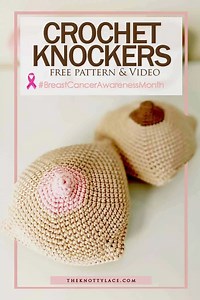 Free Crochet Knockers (Boob) Pattern & Video Tutorial