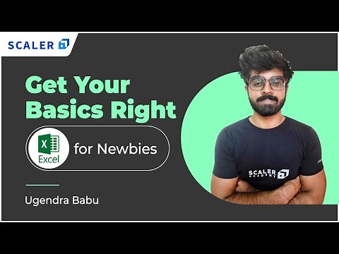 Excel Tutorial for Beginners 2023 | Learn Microsoft Excel from Scratch | Scaler