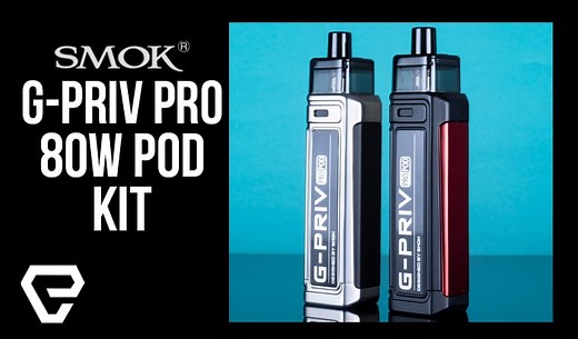 Vape Product Review: Smok G-PRIV PRO 80W Pod Kit