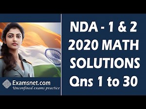 NDA 2020 Solutions for Math paper with clear explanations for questions 1 to 30