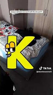 Basque alphabet lore but A with Ns role part 9