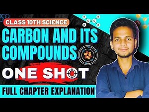 Class 10 Science | Chapter 4: Carbon and Its Compounds | Full Explanation