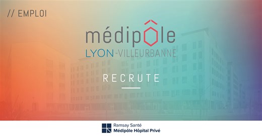 Infirmier de Nuit (F/H) - CDI - 12H - Cardio interventionnelle/Chirurgie Cardiaque/USIC - Médipôle Lyon-Villeurbanne