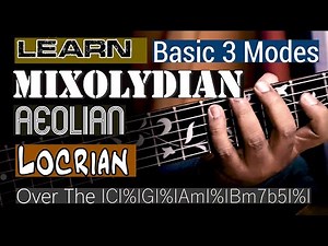 Learn 3 Modes Mixolydian , Aeolian, Locrian