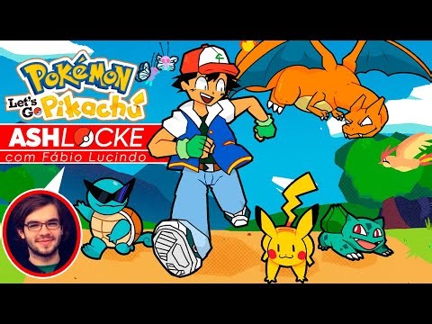 RECRIANDO A JORNADA DO ASH EM POKÉMON LET'S GO !! dublado por Fábio Lucindo