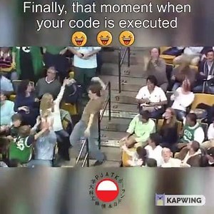 Finally, that moment when your code is executed :D =D | I Love Programming