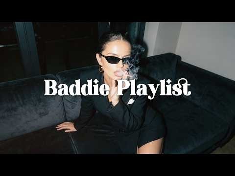BADDIE ENERGY 🖤 | songs that make you feel untouchable ~ confident girl playlist