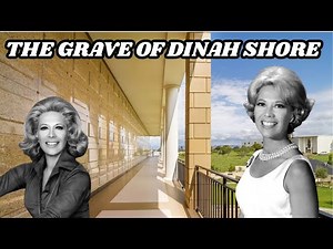 Visiting the Grave of Hollywood Legend Dinah Shore