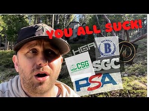 Your Grading Company SUCKS (PSA - BGS - SGC - CSG - HGA - DCI)