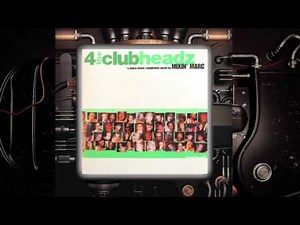 Mixin' Marc Pres "4 The Clubheadz" (1999)