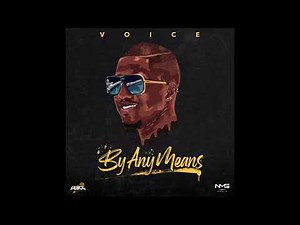 Voice - By Any Means (Official Audio) | Soca 2020